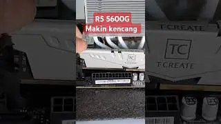 Bikin kencang Ryzen 5 5600G #nkchannel #ryzen55600g #upgrade