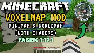 Minecraft Java 1.17.1 VoxelMap Mod (Minimap & Worldmap) (with Shaders) Fabric Mods Tutorial