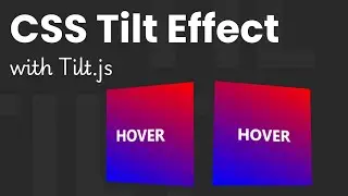 Learn how to create CSS tilt effects using Tilt.js