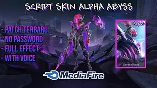 Script Skin Alpha Abyss General Void No Password Full Effect & Voice | Patch Edith Terbaru