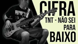 TNT - Não sei ( cifra para baixo )