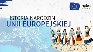 Nieoczywista historia narodzin Unii Europejskiej