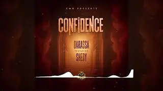Darassa feat Shedy - Confidence (Official Audio)
