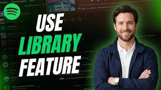 how to use spotify's your library feature to manage and organize your music collection