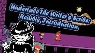 Undertale The Writer's Scribe: Redibis' Introduction
