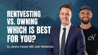 Should You Rentvest or Buy Your First Home? | HFinance x Henderson Legacy