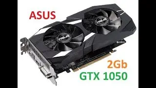 Asus GTX1050 2Gb GDDR5 128bit DUAL-GTX1050-O2G-V2. Анбоксинг