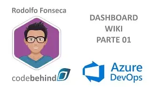 codebehind - Parte 01 Azure DevOps Dashboard e Wiki