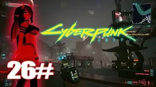 [CYBERPUNK 2077] Walkthrough Gameplay Part 26 Sweet Dreams Side Quest 4K