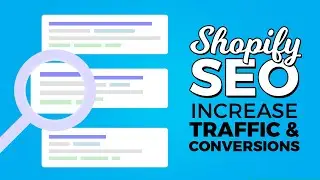 Shopify SEO | Increase Traffic & Conversions