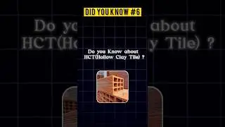 Do you Know about HCT (Hollow Clay Tile) | Did you know #6 | #reels #shorts
