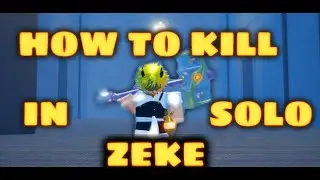 [GPO] HOW TO SOLO ZEKE 