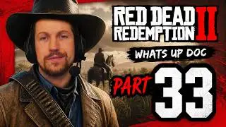 RED DEAD REDEMPTION II WHATS UP DOC PART 33