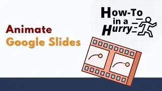 Animate Google Slides