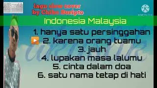 lagu cover Indonesia Malaysia by Chiko Sucipto