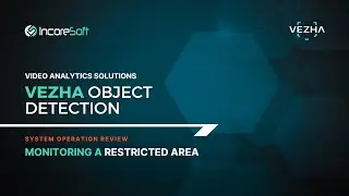VEZHA® Object Detection module - Monitoring a Restricted Area.