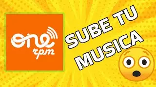 COMO SUBIR UNA CANCION A ONERPM DES DE CERO - BIEN EXPLICADO