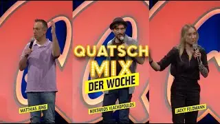 Quatsch Mix der Woche | Mit Matthias Jung, Nektarios Vlachopoulos und  Jacky Feldmann