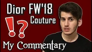 WHAT'S UP DIOR? FW18 COUTURE IS INAUTHENTIC & UNORIGINAL! FASHION DISAPPOINTMENTS