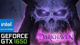 Darkhaven - i5 10300H, GTX 1650 | Test FPS, Medium, High