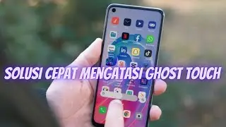 Cara Calibrasi ghost touch Semua Android