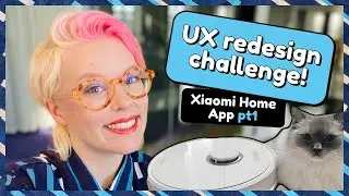 UX redesign challenge! 🧹🤖 Xiaomi Home App - Part 1