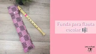 Funda para flauta 🪈 escolar 🧵| Patrón en la descripción 👇🏻| Vuelta al cole 🏫 #costura #coser #diy