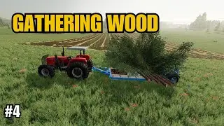 Gathering Wood in fs22 ep4