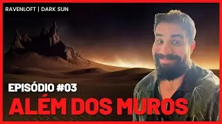 Brumas Carmesim Ep. 03 - Além dos Muros | RPG de Mesa | Ravenloft