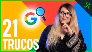 21 TRUCOS para BUSCAR EN GOOGLE 🔍👀 como UN PROFESIONAL