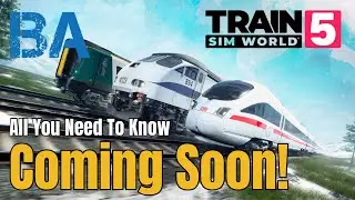 TRAIN SIM WORLD 5 Coming Soon! - All You Need To Know - FREE Starter Edition & West Coast Mainline!
