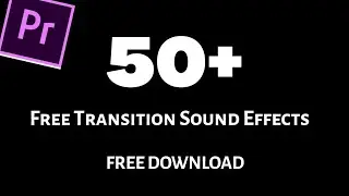 Free Cinematic Transition Sound Effects | All Sound Effects That You Need