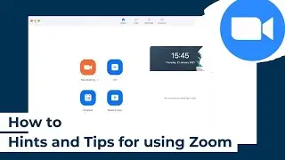 How to | Zoom | Hints and Tips for using Zoom