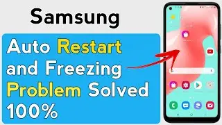 Android Device Restarts itself/auto or phone shuts down | samsung phone restarting again and again