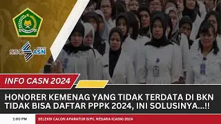 Mohon Maaf! Honorer Kemenag Yang Tak Ada Namanya Di Sini Tidak Bisa Daftar PPPK 2024, Ini Solusinya!
