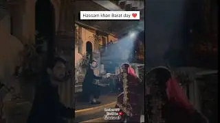 hassam khan Barat day ❤️ 