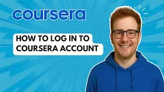 How to Log in to Coursera Account [2025 Guide]