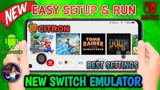 🔥NEW CITRON EMULATOR (EASY SETUP/GAMEPLAY) 🤯 NEW NINTENDO SWITCH EMULATOR ANDROID
