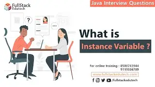 What is Instance Variable ? | Java Interview Questions | Fullstack Edutech 