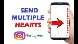 How to Send Multiple Hearts on Instagram