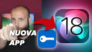 APPLE: NUOVA APP PASSWORD di iOS18: TANTA ROBA!