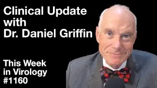 TWIV 1160: Clinical update with Dr. Daniel Griffin