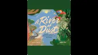 A River of Dust - Read Aloud