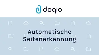 Trennen von Dokumenten durch die automatische Seitenerkennung (DoqioAI)