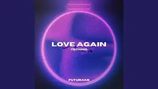 Love Again (Techno)