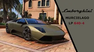 Lamborghini Murcielago LP 640-4 (GTA V Mod showcase)