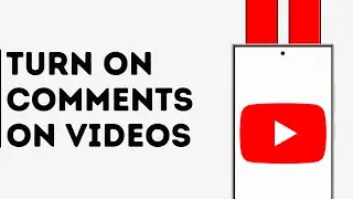 How to Turn On Comments on YouTube