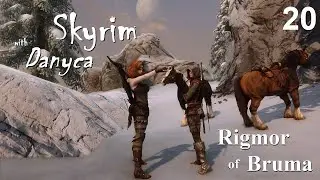 Skyrim with Danyca - Rigmor of Bruma (Reboot) - Episode 20: Remedy
