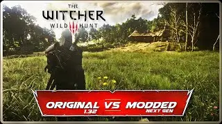 The Witcher 3: Original vs Next Gen Modded Graphics | 2024 Edition!