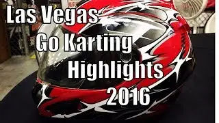 Go Kart Highlights [Las Vegas 2016]